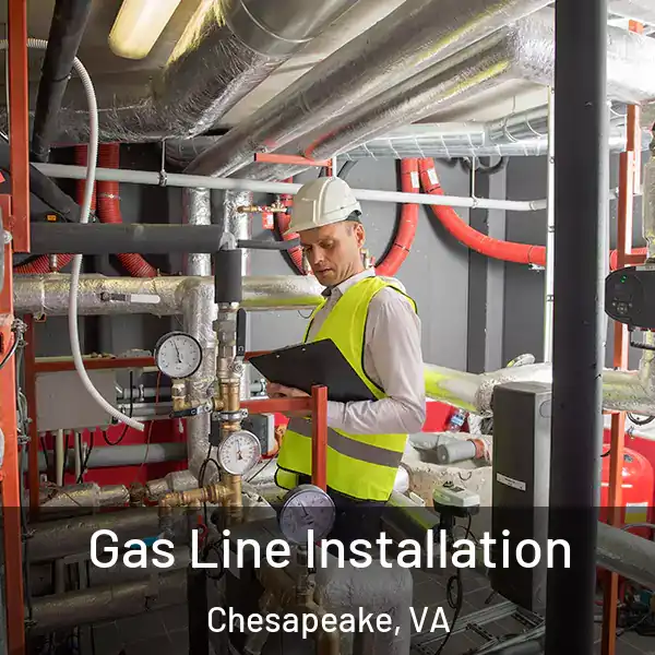  Gas Line Installation Chesapeake, VA