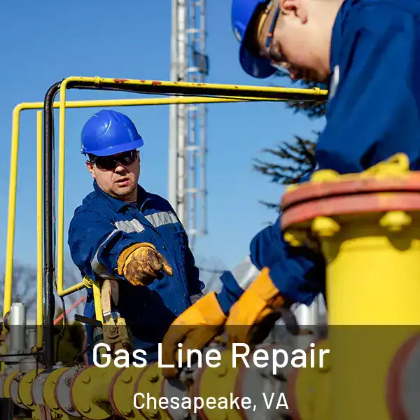  Gas Line Repair Chesapeake, VA