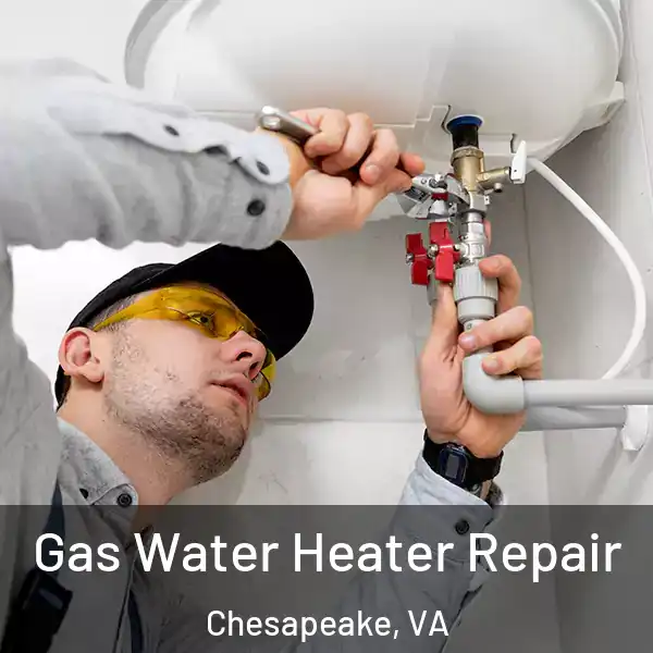  Gas Water Heater Repair Chesapeake, VA