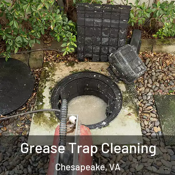  Grease Trap Cleaning Chesapeake, VA