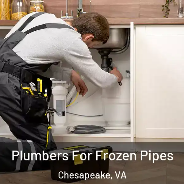 Plumbers For Frozen Pipes Chesapeake, VA