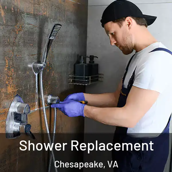  Shower Replacement Chesapeake, VA