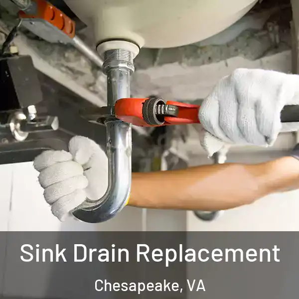  Sink Drain Replacement Chesapeake, VA