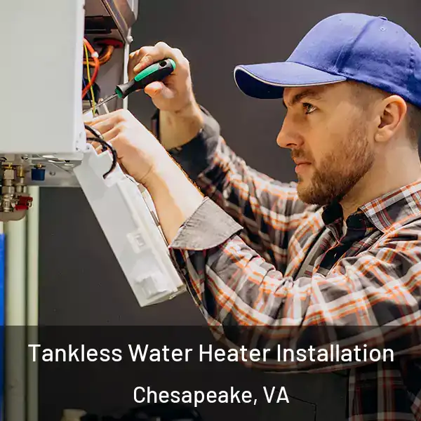  Tankless Water Heater Installation Chesapeake, VA
