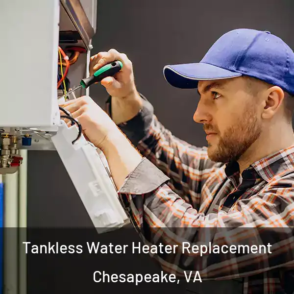 Tankless Water Heater Replacement Chesapeake, VA