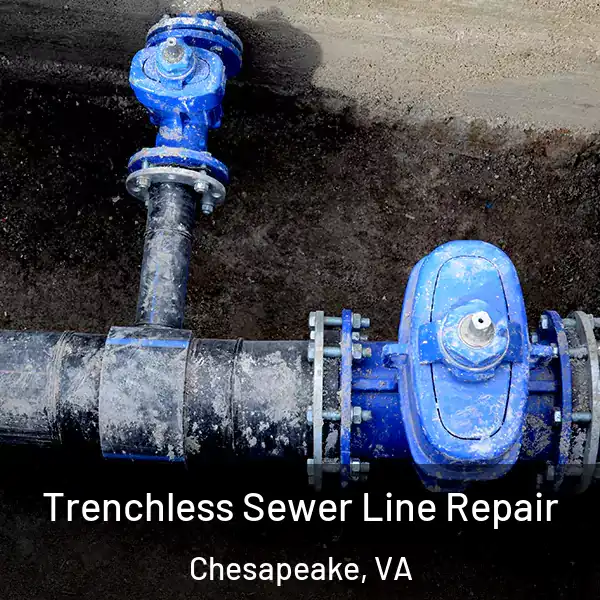  Trenchless Sewer Line Repair Chesapeake, VA