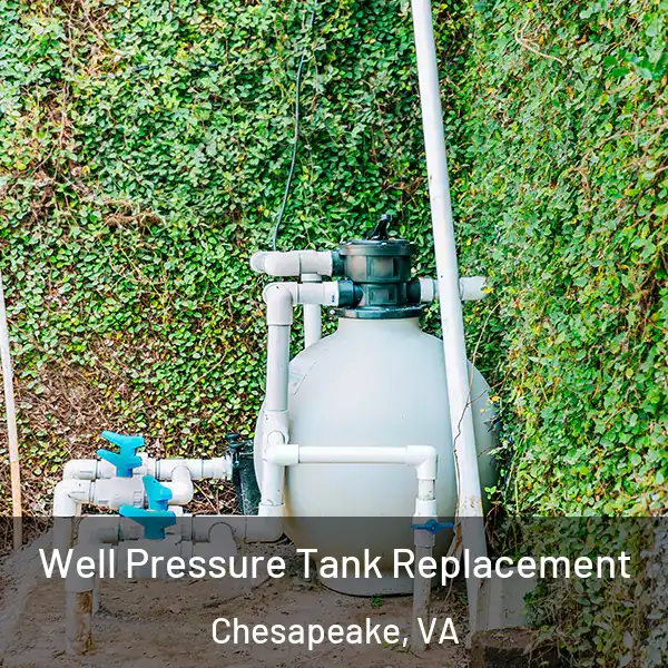  Well Pressure Tank Replacement Chesapeake, VA